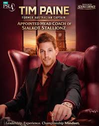 PSL 11 2026 - Sialkot Stallions Appoint Tim Paine as Head Coach